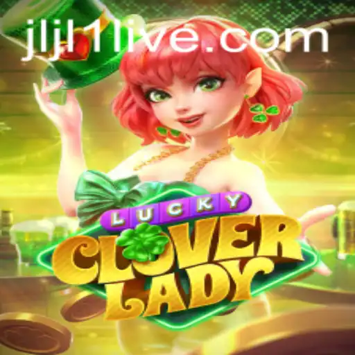 LuckyCloverLady: A New Adventure in Gaming